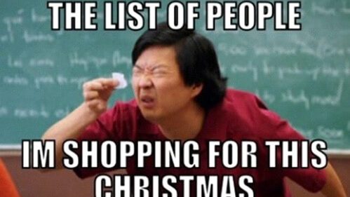 Ken Jeong meme, the list of people I'm shopping for this Christmas