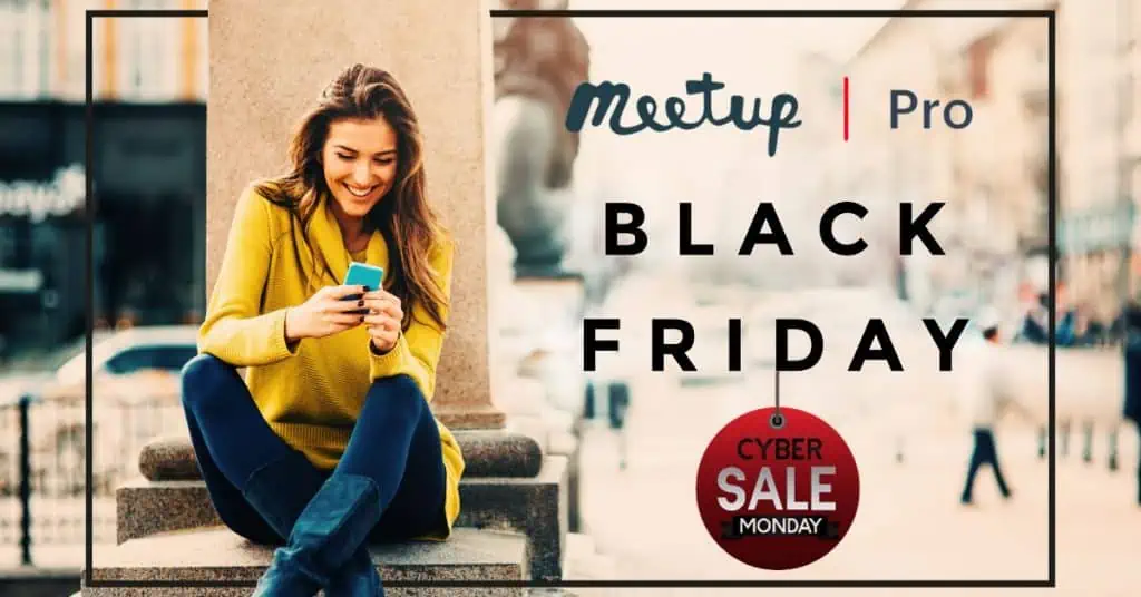 Meetup Pro Black Friday and Cyber Monday Sale