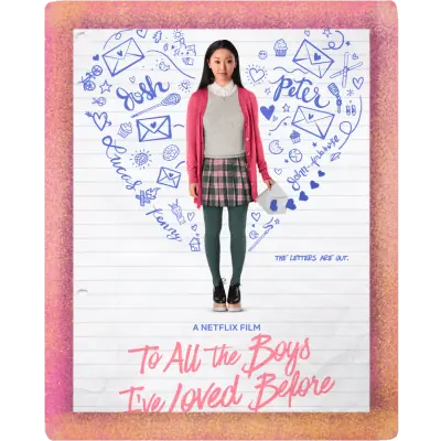 To All The Boys I've Loved Before